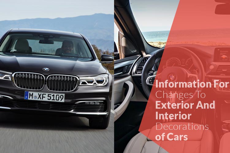 Information For Changes To Exterior And Interior Decorations Of Cars