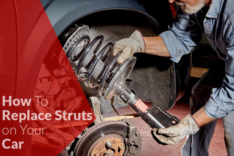 How To Replace Struts on Your Car